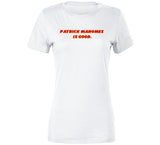 Patrick Mahomes Is Good Kansas City Football Fan Cool T Shirt