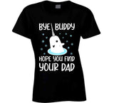 Bye Buddy Hope You Find Your Dad Narwhal Christmas Sweater Elf Fan Crewneck Sweatshirt