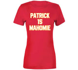 Patrick Mahomes Is Mahomie 15 Funny Kansas City Football T Shirt