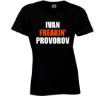 Ivan Freakin Provorov Philadelphia Philly Hockey Fan T Shirt