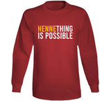 Chad Henne Hennething Is Possible Kansas City Football Fan T Shirt