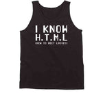 I Know Html How To Meet  Funny T Shirt