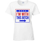 I'm With This Bitch Grown Ish Inspired T Shirt