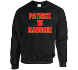 Patrick Mahomes Is Mahomie 15 Funny Kansas City Football Fan T Shirt