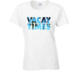 Vacay Times Mike And Dave Need Wedding Dates Inspired T Shirt