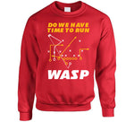 Do We Have Time To Run Wasp Kansas City Football Fan T Shirt