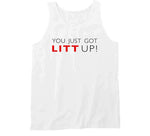 You Just Got Litt Up Suits Inspired T Shirt