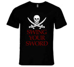 Swing Your Sword Mike Leach Quote Mississippi Football T Shirt