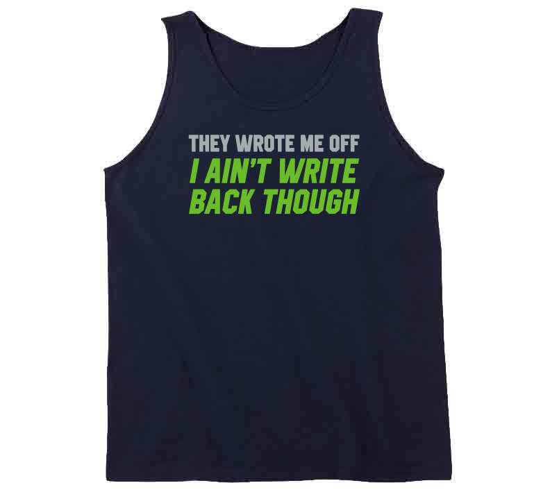 They Wrote Me Off I Ain't Write Back Though Geno Smith Seattle Footbal –  Meme Mafia