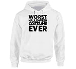 Worst Halloween Costume Ever Funny T Shirt