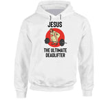 Jesus The Ultimate Deadlifter Funny Lifting T Shirt