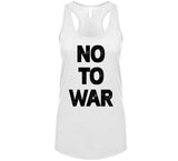 No To War Anti War T Shirt