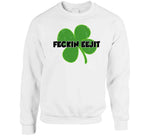 Feckin Eejit Funny St Patricks Day T Shirt