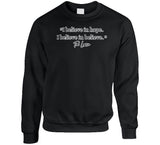 I Believe In Hope I Believe In Believe Ted Lasso Quote Funny T Shirt