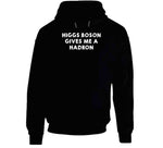 Higgs Boson Gives Me A Hadron Funny Physics Joke T Shirt