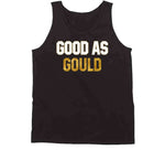 Good As Robbie Gould San Francisco Football Fan T Shirt