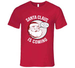 Santa Claus Is Coming Funny That's What She Said Christmas Holiday Humor Crewneck Sweatshirt