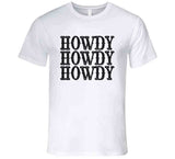 Howdy Howdy Howdy T Shirt