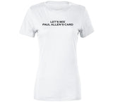 Let's See Paul Allen's Card Meme T Shirt