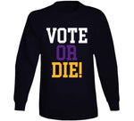 Vote Or Die Lebron James Inspired T Shirt