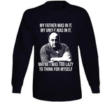 Tony Soprano Too Lazy To Think For Myself Quote Sopranos Fan T Shirt