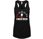 I Need Beer Empty Tank Funny St. Patrick's Day T Shirt