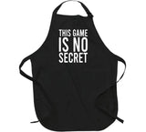 This Game Is No Secret Cool T Shirt