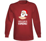 Santa Claus Is Coming Funny Christmas Humor Adult Joke Holiday Crewneck Sweatshirt