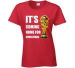 It's Coming Home For Christmas England Futbol World Cup 2022 Chant T Shirt