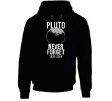 Never Forget Pluto 1930-2006 Dwarf Planet Funny Astrology T Shirt