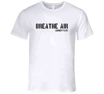 Breathe Air Andrew Tate Funny Meme T Shirt