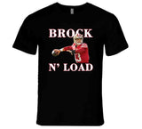 Brock N' Load Brock Purdy San Francisco Football T Shirt