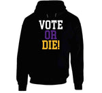 Vote Or Die Lebron James Inspired T Shirt