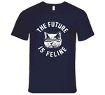 The Future Is Feline Call Me Kat Inspired T Shirt