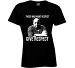 Tony Soprano Those Who Want Respect Quote Sopranos Fan T Shirt