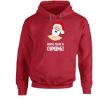 Santa Claus Is Coming Funny Christmas Humor Adult Joke Holiday Crewneck Sweatshirt