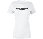 Gimme Head Till I'm Dead Revenge Of The Nerds Inspired Funny Retro T Shirt