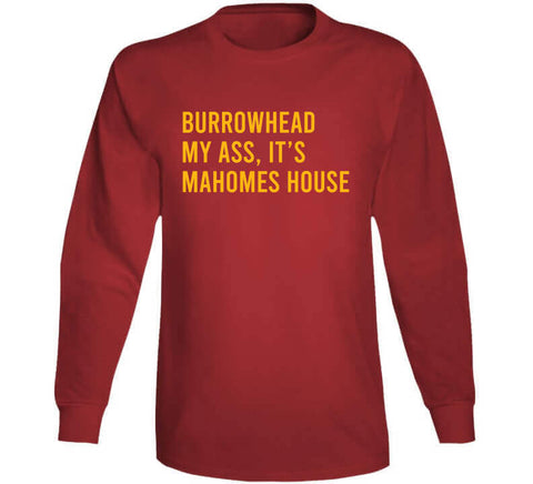 Burrowhead My Ass Shirt Travis Kelce T-Shirt