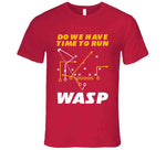 Do We Have Time To Run Wasp Kansas City Football Fan T Shirt