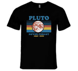 Never Forget Pluto 1930-2006 Dwarf Planet Funny Astrology Joke T Shirt