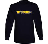 Titsburgh Funny Pittsburgh Football Fan T Shirt