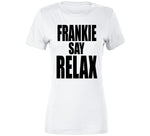 Frankie Say Relax Funny Friends Ross Inspired Tv Show Fan T Shirt