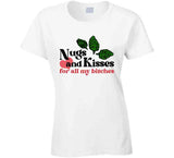 Nugs And Kisses For All My Funny Weed Bud Cool T Shirt