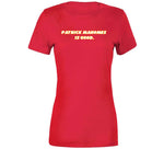 Patrick Mahomes Is Good Kansas City Football Fan T Shirt