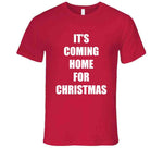 It's Coming Home For Christmas England Futbol World Cup 2022 Cool T Shirt