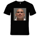 Cain Velasquez Mugshot Mma Fan T Shirt