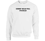 Gimme Head Till I'm Dead Revenge Of The Nerds Inspired Funny Retro T Shirt