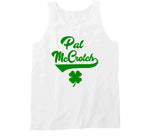 Pat Mccrotch Funny St Patricks Day T Shirt