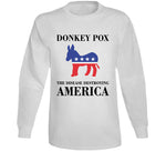 Donkey Pox Destroying America Funny T Shirt