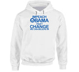 Impeach Obama That's Change We Believe In T Shirt